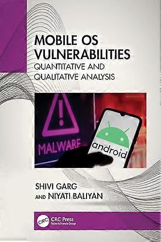 Mobile OS Vulnerabilities Quantitative and Qualitative Analysis