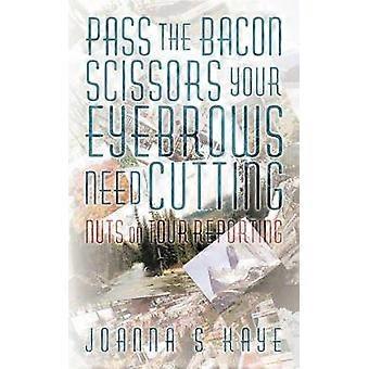 Pass the Bacon Scissors Your Eyebrows Need Cutting