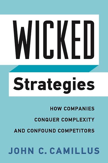 Wicked Strategies by John C. Camillus Paperback Book