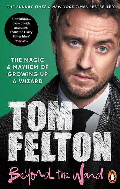 Beyond The Wand by Tom Felton Paperback Book