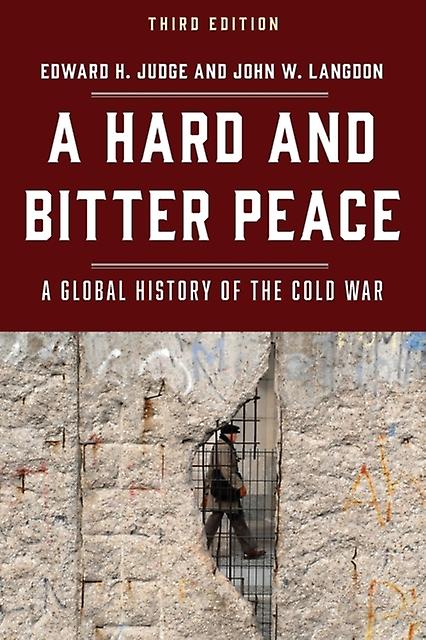 A Hard And Bitter Peace by John W. Langdon Paperback