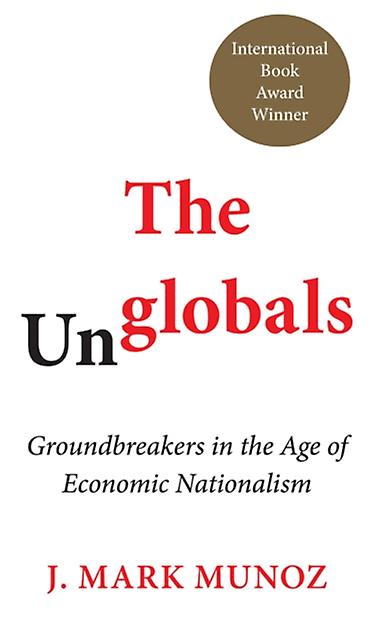 The Unglobals by J. Mark Munoz Hardback Book