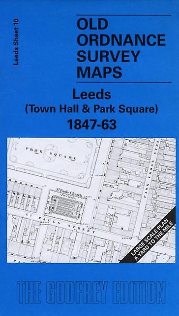 Leeds Town Hall And Park Square 184763 by G. C. Dickinson Paperback Book