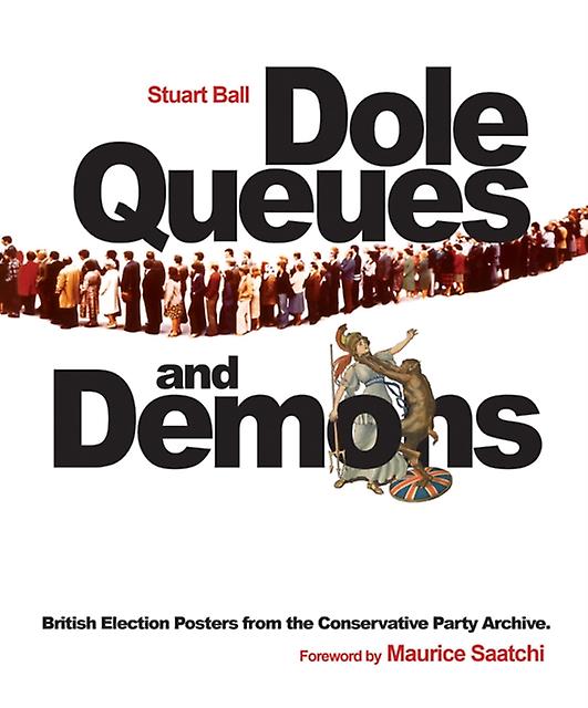 Dole Queues And Demons by Stuart University of Leicester Ball Paperback Book