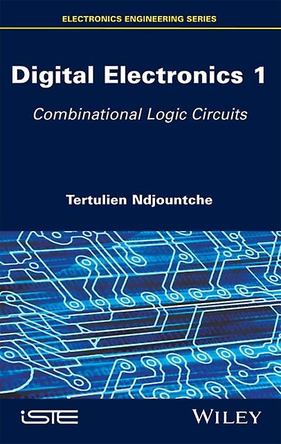 Digital Electronics 1 by Ndjountche & Tertulien ErlangenNuremberg University & Germany Paperback Book