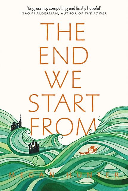 The End We Start From - Megan Hunter