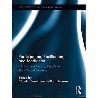 Participation Facilitation and Mediation