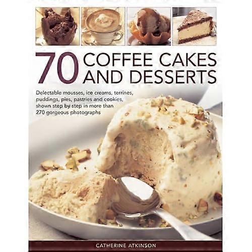 70 Coffee Cakes and Desserts