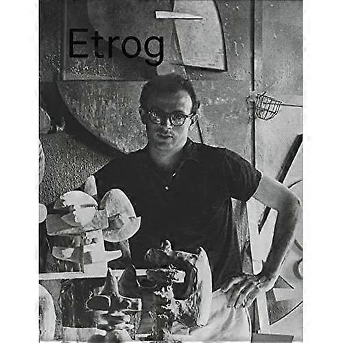 Sorel Etrog: Five Decades