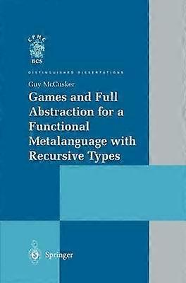 Games and Full Abstraction for a Functional Metalanguage with Recursive Types