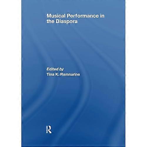 Musical Performance in the Diaspora