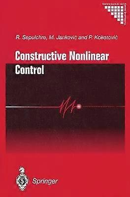 Constructive Nonlinear Control