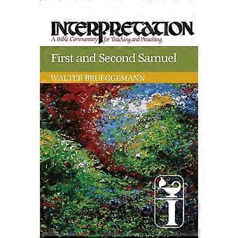 First And Second Samuel Interpretation A Bible Commentary For Teaching And Preac - Walter Brueggemann - Paperback - en Book