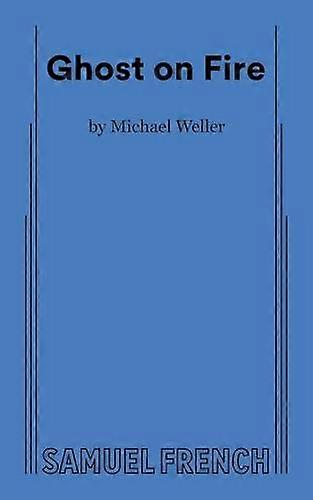 Ghost On Fire by Michael Weller Paperback