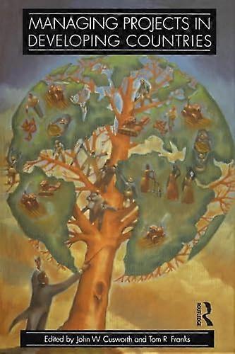 Managing Projects in Developing Countries