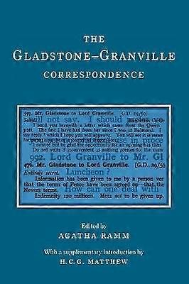 The Gladstone-Granville Correspondence