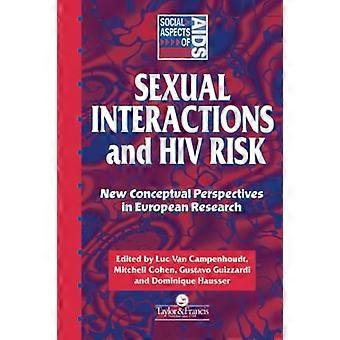 Interactions sexuelles et risque lié au VIH : nouvelles perspectives conceptuelles dans la recherche européenne (aspects sociaux du sida)