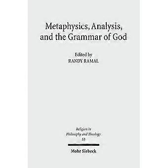 Metafizyka, analiza i gramatyka Boga: głosy procesowe i analityczne w dialogu (religia w filozofii i teologii)