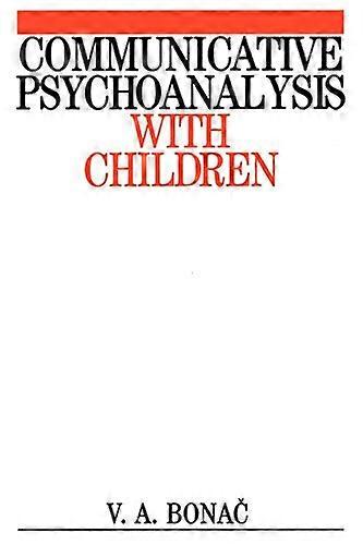 Communicative Psychoanalysis with Children