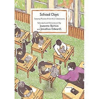 School Days Twenty Poems from the Classroom
