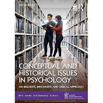 Conceptual and Historical Issues in Psychology An Inclusive Innovative and Critical Approach