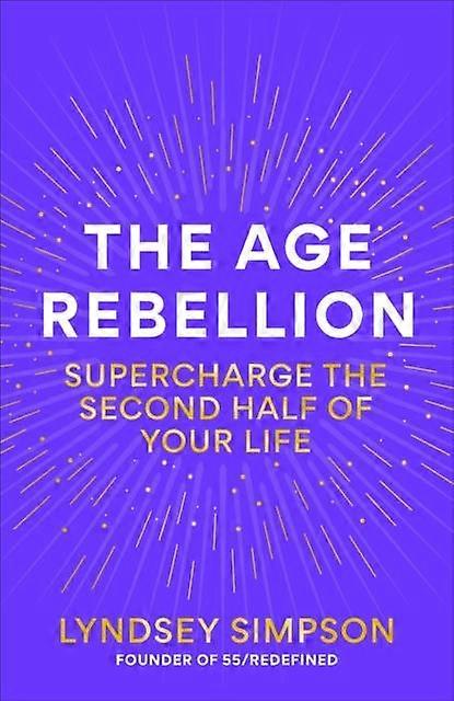 Age Rebellion - Lyndsey Simpson