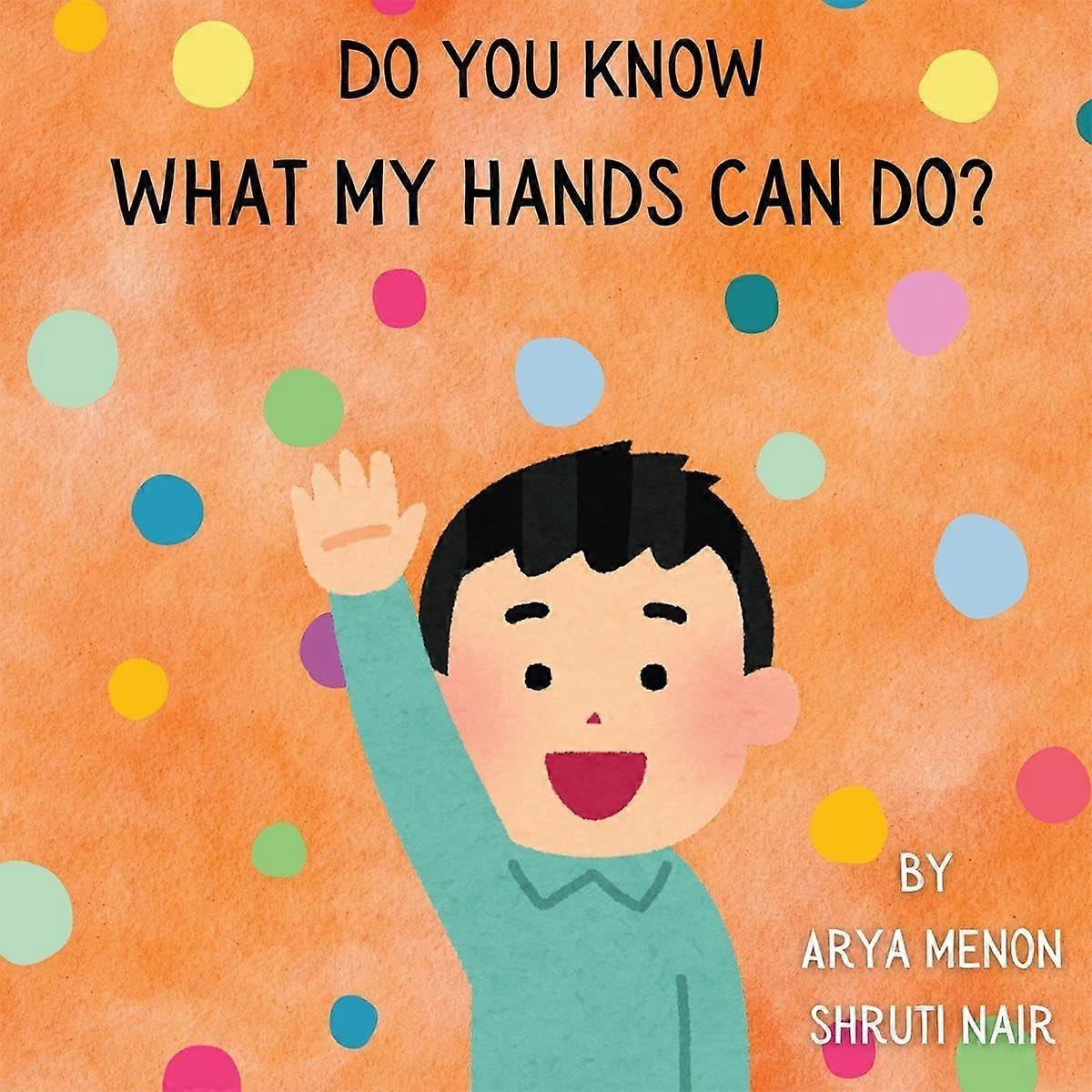 Do you know what my hands can do