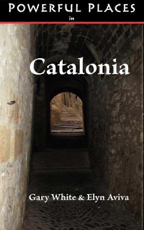 Powerful Places In Catalonia