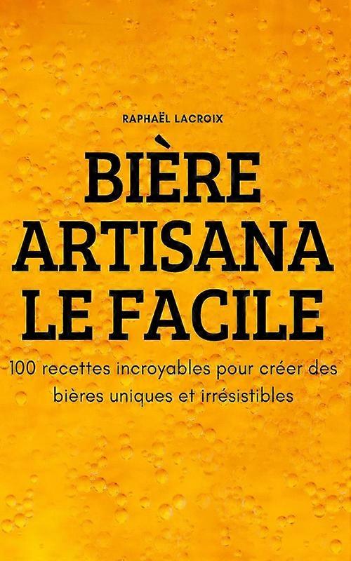 Bire Artisanale Facile