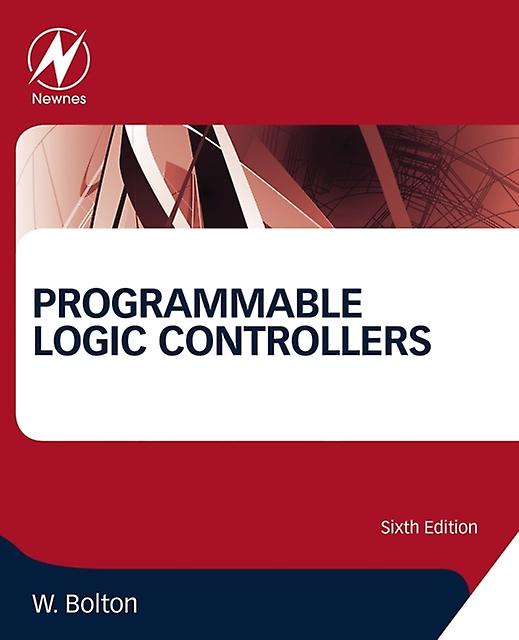 Programmable Logic Controllers - Bolton, William - Paperback - English Book - Electrical engineering