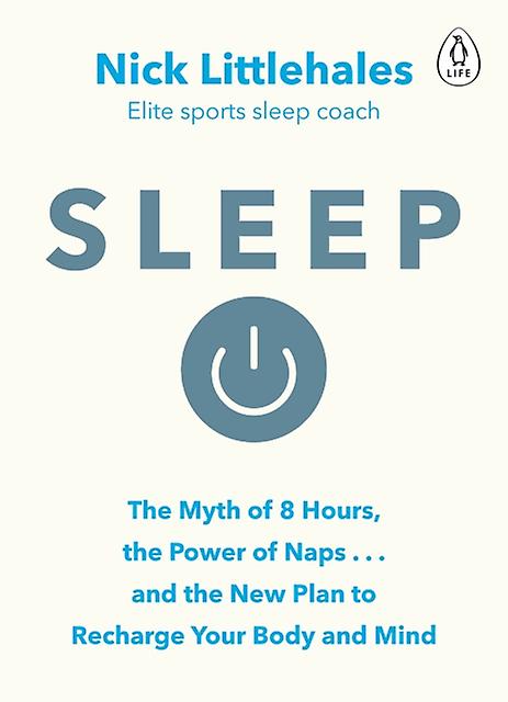 Sleep by Nick Littlehales Paperback Book