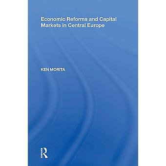 Economic Reforms And Capital Markets In Central Europe - Ken Morita