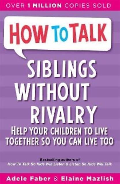 How To Talk Siblings Without Rivalry by Elaine Mazlish Paperback Book
