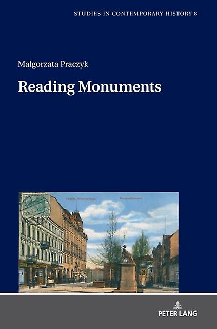 Reading Monuments by Malgorzata Praczyk Hardback Book