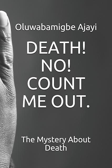Death No Count Me Out.