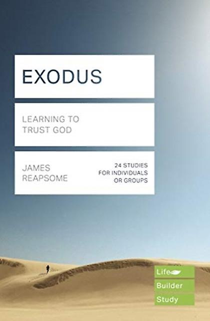 Exodus Lifebuilder Study Guides Learning To Trust God by James Reapsome Paperback Book