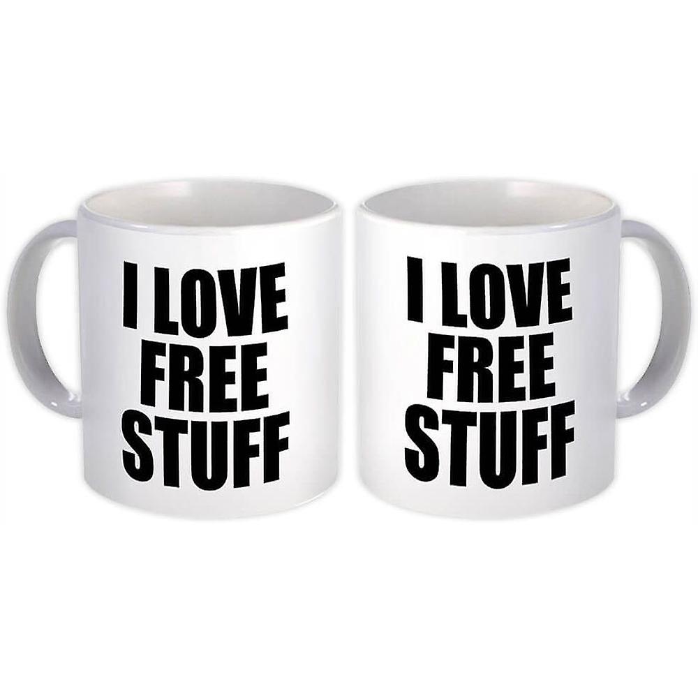 Gift Mug: I Love Free Stuff Funny