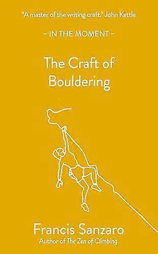 The Craft Of Bouldering by Francis Sanzaro Paperback Book