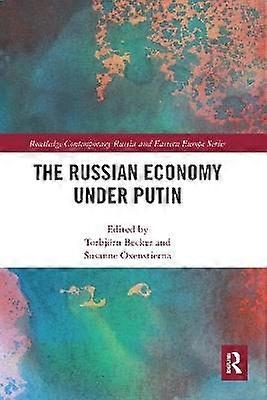 The Russian Economy under Putin