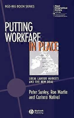 Putting Workfare in Place