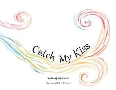 Catch My Kiss 1