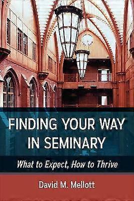 Finding Your Way in Seminary