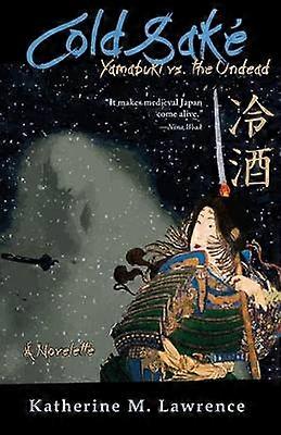 Cold Sake Yamabuki vs the Undead