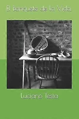 El banquete de la vida.