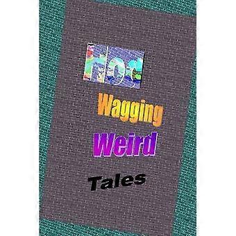 Wagging Weird Tales
