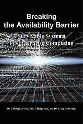 Breaking the Availability Barrier