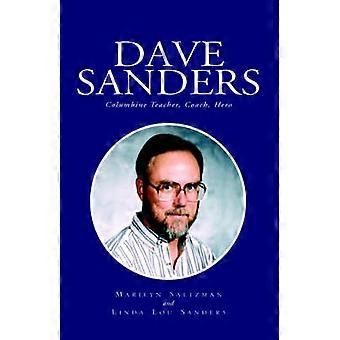 Dave Sanders--Columbine Teacher