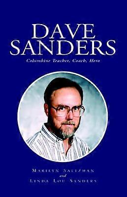 Dave Sanders--Columbine Teacher
