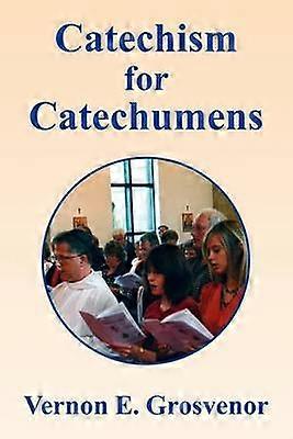 Catechism for Catechumens