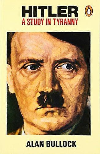 Hitler : A Study in tyrannie
